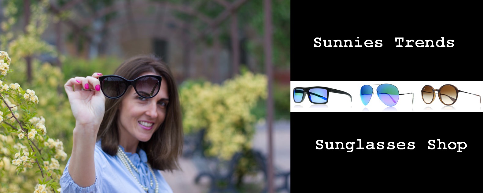 Sunnies Trends with Sunglasses shop