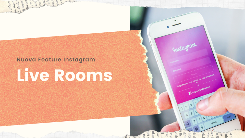 Live Rooms: super new feature di Instagram