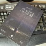 Nuovo romanzo di Giovanna Politi: “Io sono l’amore”