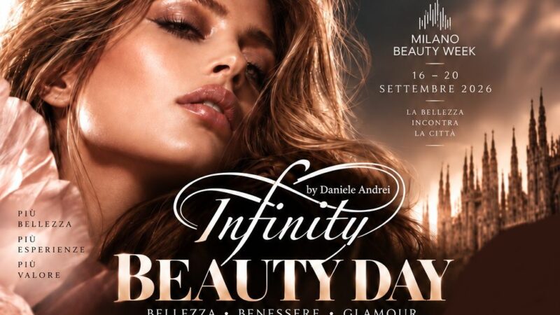 Milano Beauty Week 2026: Infinity by Daniele Andrei Rivoluziona l’Esperienza Beauty in Porta Venezia