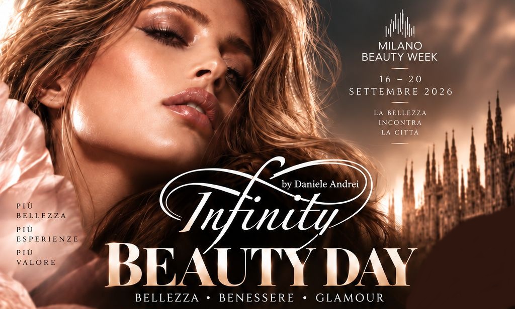 Milano Beauty Week 2026: Infinity by Daniele Andrei Rivoluziona l’Esperienza Beauty in Porta Venezia